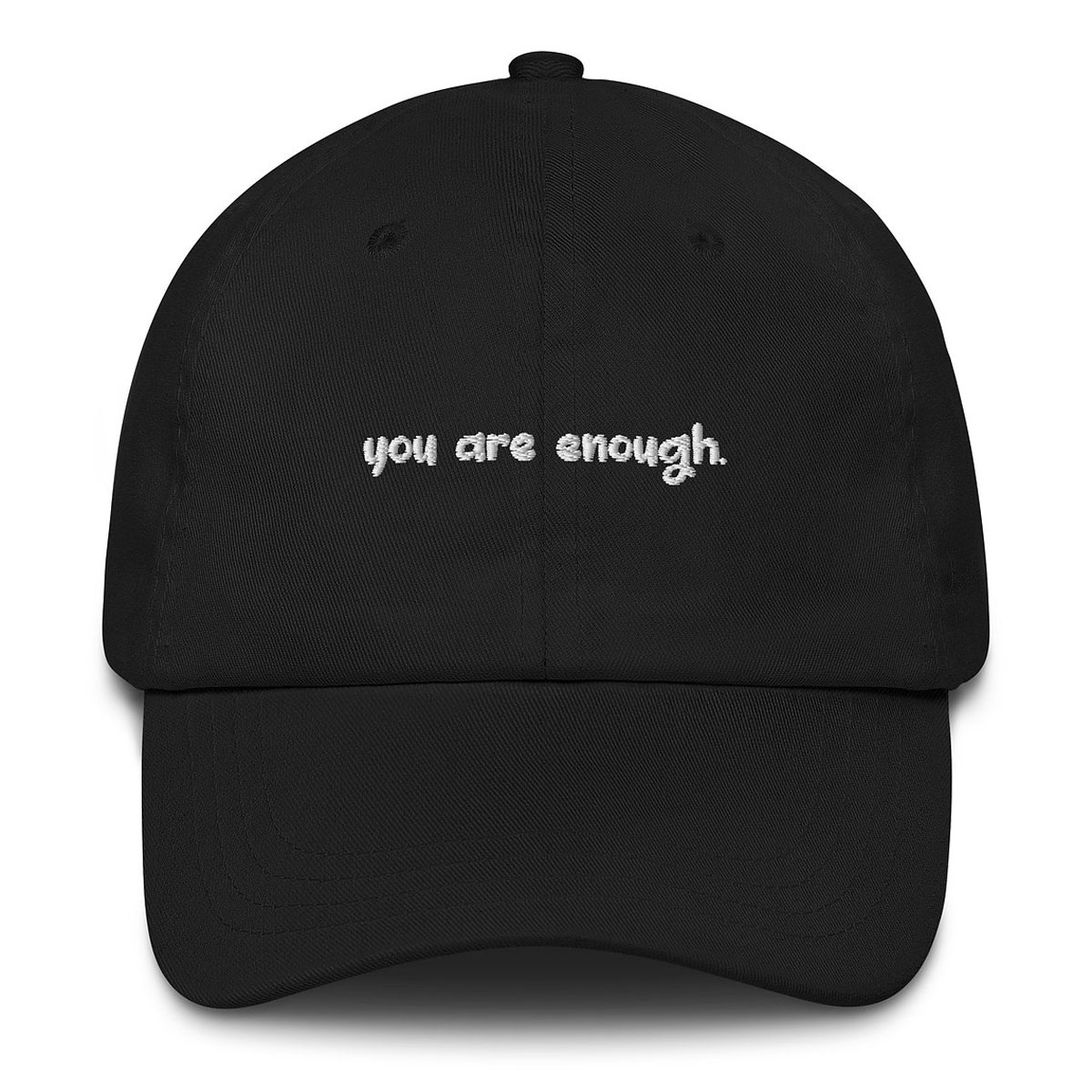 You Are Enough. Dad Hat